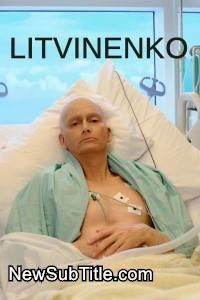 زیر‌نویس فارسی سریال Litvinenko - Season 1