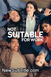 زیرنویس سریال Not Suitable for Work - Season 1