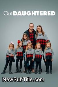 زیر‌نویس فارسی سریال OutDaughtered - Season 8