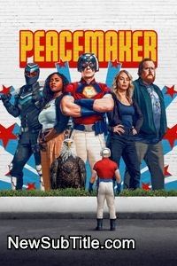زیرنویس فارسی سریال Peacemaker - Season 2