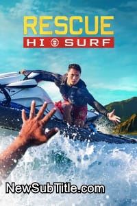 زیر‌نویس فارسی سریال Rescue: HI-Surf - Season 1