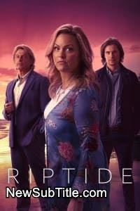 زیر‌نویس فارسی سریال Riptide - Season 1
