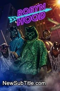 زیر‌نویس فارسی سریال Robyn Hood - Season 1