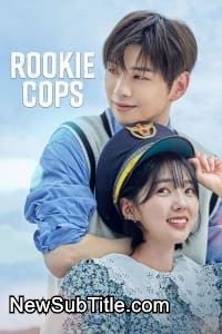 زیر‌نویس فارسی سریال Rookie Cops - Season 1