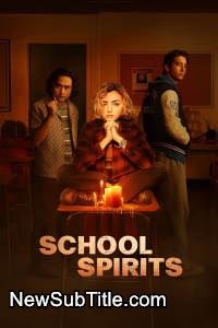 زیر‌نویس فارسی سریال School Spirits - Season 1