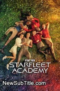 زیرنویس فارسی سریال Star Trek: Starfleet Academy - Season 1