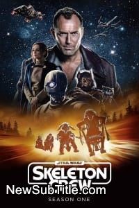 زیر‌نویس فارسی سریال Star Wars: Skeleton Crew - Season 1