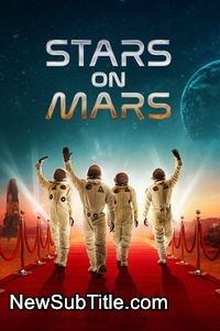 زیر‌نویس فارسی سریال Stars on Mars - Season 1