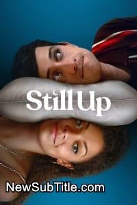 Still Up - Season 1 - نیو ساب تایتل