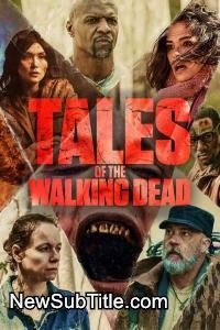 زیر‌نویس فارسی سریال Tales of the Walking Dead - Season 1