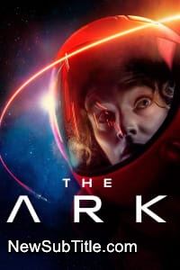 The Ark - Season 1 - نیو ساب تایتل