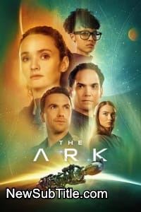 زیر‌نویس فارسی سریال The Ark - Season 2