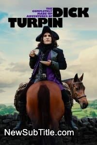 زیر‌نویس فارسی سریال The Completely Made-Up Adventures of Dick Turpin - Season 1