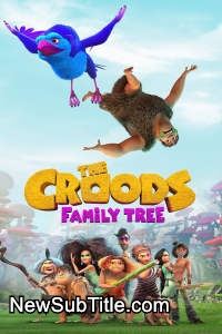 زیر‌نویس فارسی سریال The Croods: Family Tree - Season 5