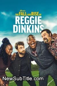 زیرنویس فارسی سریال The Fall and Rise of Reggie Dinkins - Season 1