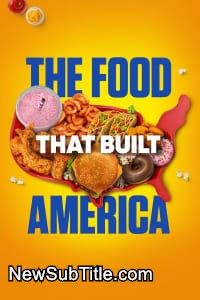 زیر‌نویس فارسی سریال The Food That Built America - Season 3