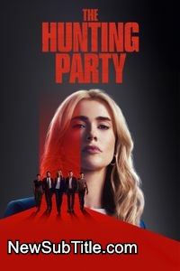 زیرنویس فارسی سریال The Hunting Party - Season 2