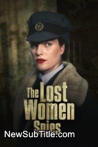 زیر‌نویس فارسی سریال The Lost Women Spies - Season 1