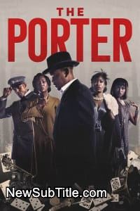 زیر‌نویس فارسی سریال The Porter - Season 1