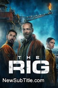 The Rig - Season 1 - نیو ساب تایتل