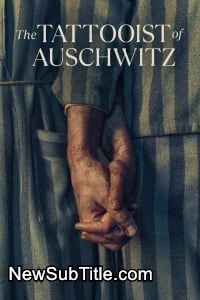 زیر‌نویس فارسی سریال The Tattooist of Auschwitz - Season 1