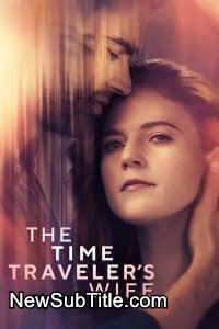 زیر‌نویس فارسی سریال The Time Traveler's Wife - Season 1