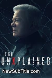 زیر‌نویس فارسی سریال The UnXplained - Season 3