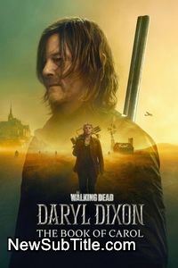 زیر‌نویس فارسی سریال The Walking Dead: Daryl Dixon - Season 3
