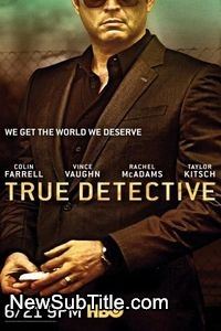 زیرنویس فارسی سریال True Detective - Season 2