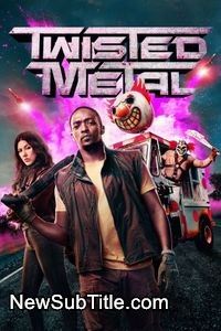 زیر‌نویس فارسی سریال Twisted Metal - Season 1