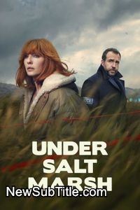 زیرنویس فارسی سریال Under Salt Marsh - Season 1