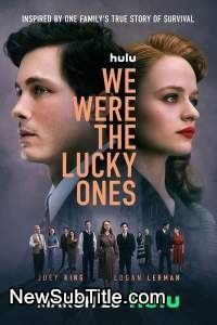 We Were the Lucky Ones - Season 1 - نیو ساب تایتل