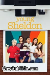 زیر‌نویس فارسی سریال Young Sheldon - Season 6